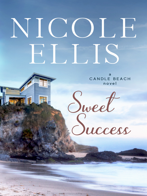 Title details for Sweet Success by Nicole Ellis - Available